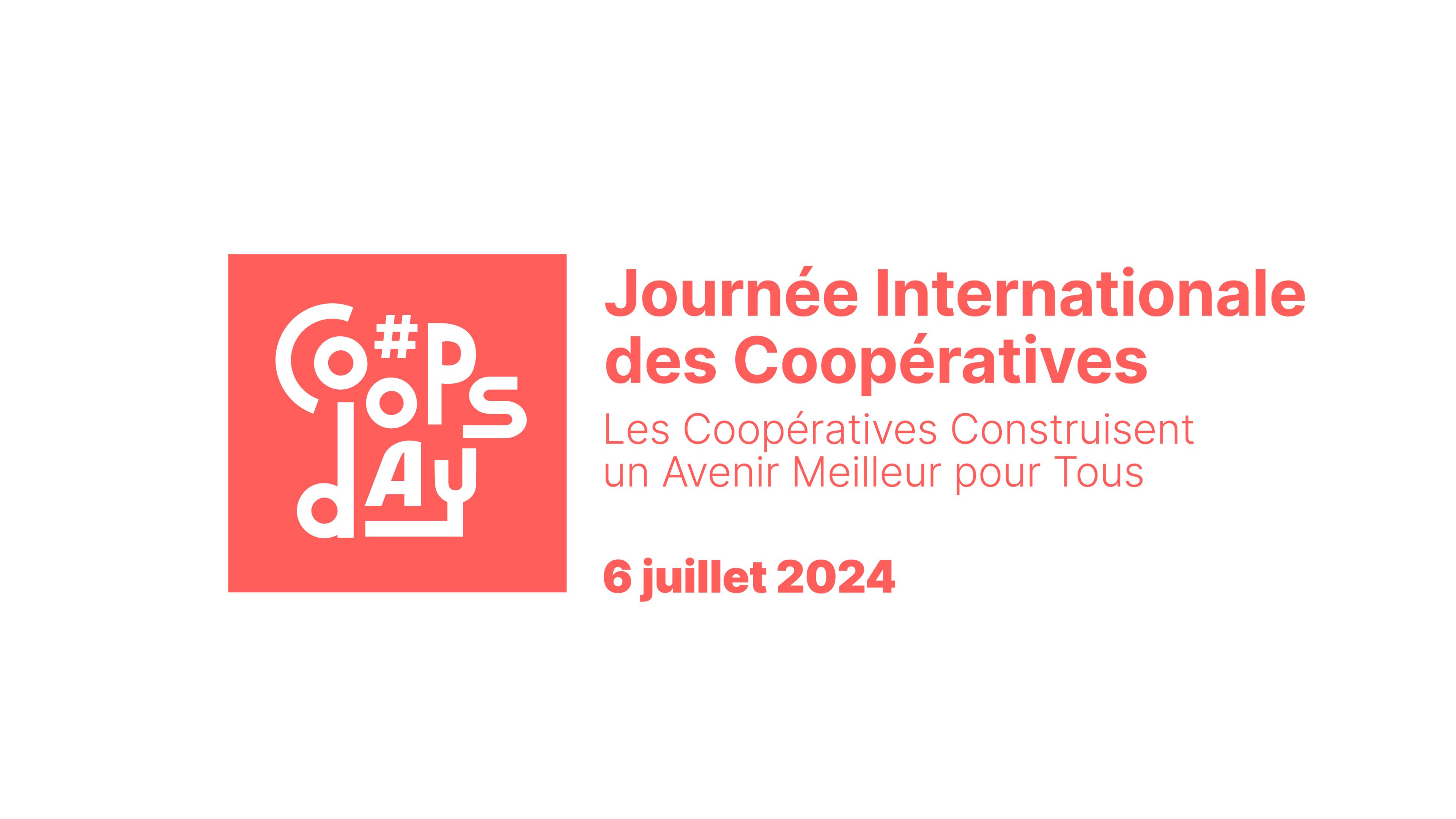 Journée Internationale Des Coopératives 2024 : Réaffirmer La Force Du ...